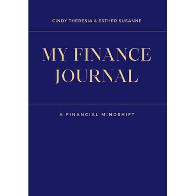 My Finance Journal, Taschenbuch von Cindy Theresia Esther Susanne, Uphigh, 978-94-037-7850-1
