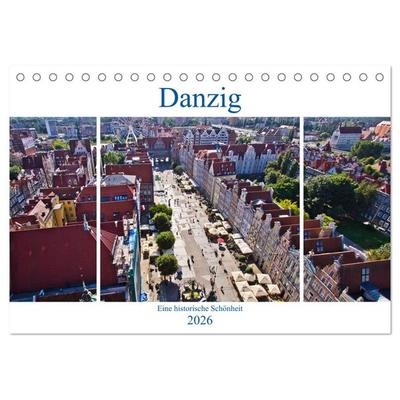 Danzig - Eine historische Schönheit (Tischkalender 2026 DIN A5 quer), CALVENDO Monatskalender