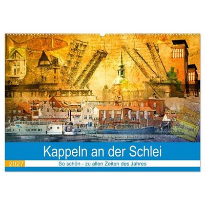 Kappeln an der Schlei (Wandkalender 2027 DIN A2 quer), CALVENDO Monatskalender