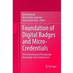 Foundation of Digital Badges and Micro-Credentials, Fachbücher von Nicole Bellin-Mularski, Dirk Ifenthaler, Dana-Kristin Mah
