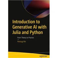 Introduction to Generative AI with Julia and Python, Fachbücher von Pierluigi Riti