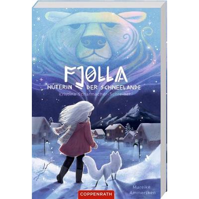 Fjolla, Hüterin der Schneelande, Taschenbuch von Kristina Scharmacher-Schreiber, Coppenrath, 978-3-649-65656-2