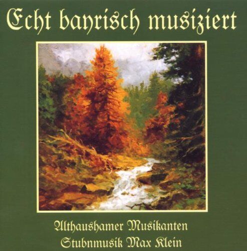 Althaushamer Musikanten - Echt Bayrisch Musiziert 1 - Preis vom 11.10.2026 03:10:56 h