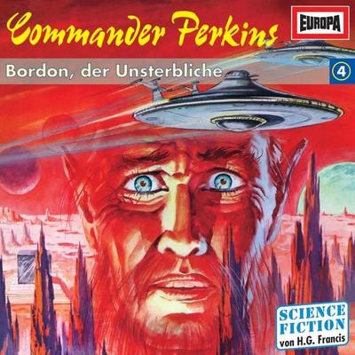Folge 04: Bordon, der Unsterbliche - H.G. Francis, Audio, 4064066612764