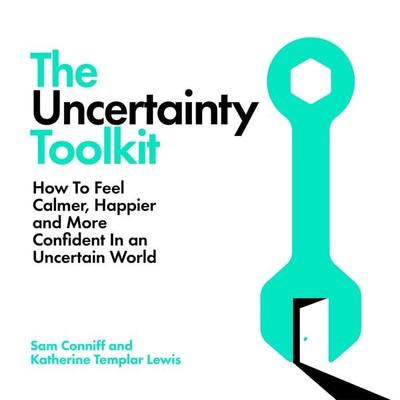 The Uncertainty Toolkit - Sam Conniff,Katherine Templar Lewis, Audio, 9781035060085