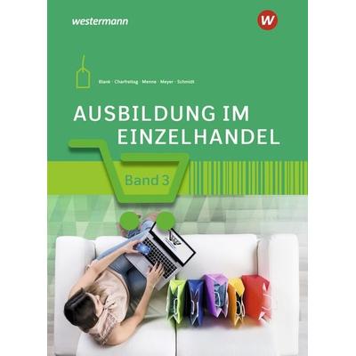 Ausbildung im Einzelhandel, Taschenbuch von Claudia Charfreitag,Helge Meyer,Christian Schmidt,Andreas Blank,Jörn Menne, Westermann Berufliche Bildung,
