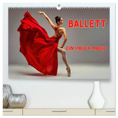 BALLETT - ein Hauch Magie (hochwertiger Premium Wandkalender 2027 DIN A2 quer), Kunstdruck in Hochglanz