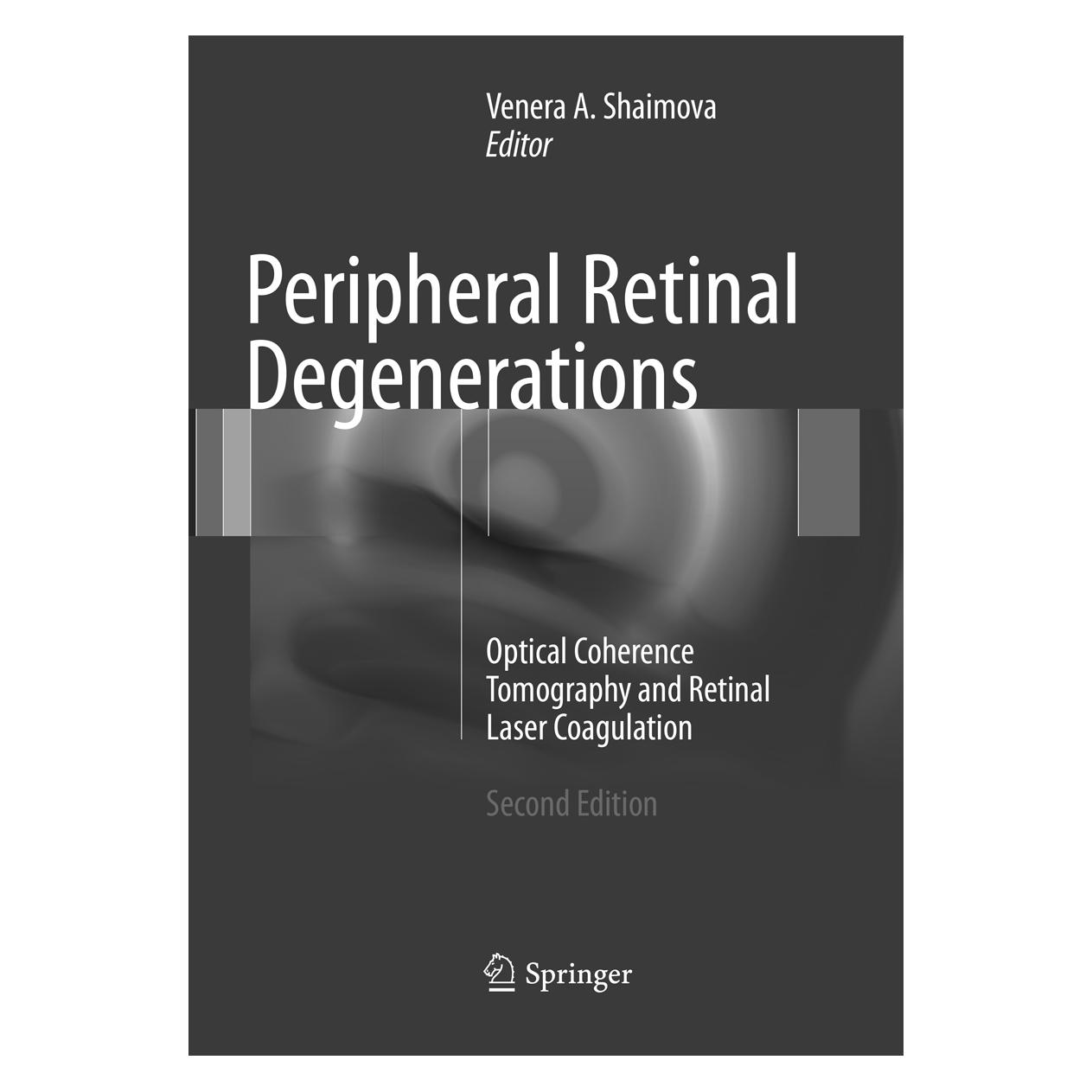 Springer Peripheral Retinal Degenerations (Englisch, Softcover, Venera A. Shaimova) (56051669)