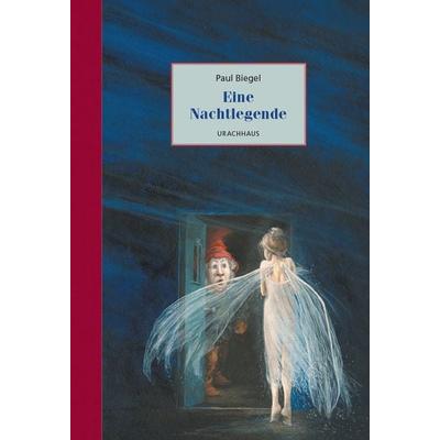 Eine Nachtlegende, Taschenbuch von Paul Biegel, Urachhaus, 978-3-8251-7805-5