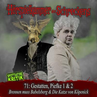 Folge 71: Gestatten, Piefke 1 & 2 - Brennen muss Babelsberg & Die Katze von Köpenick - , Audio, 4066218269383