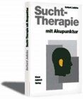 Gerhard Jedicke - Sucht-Therapie mit Akupunktur - Preis vom 11.10.2026 03:10:56 h