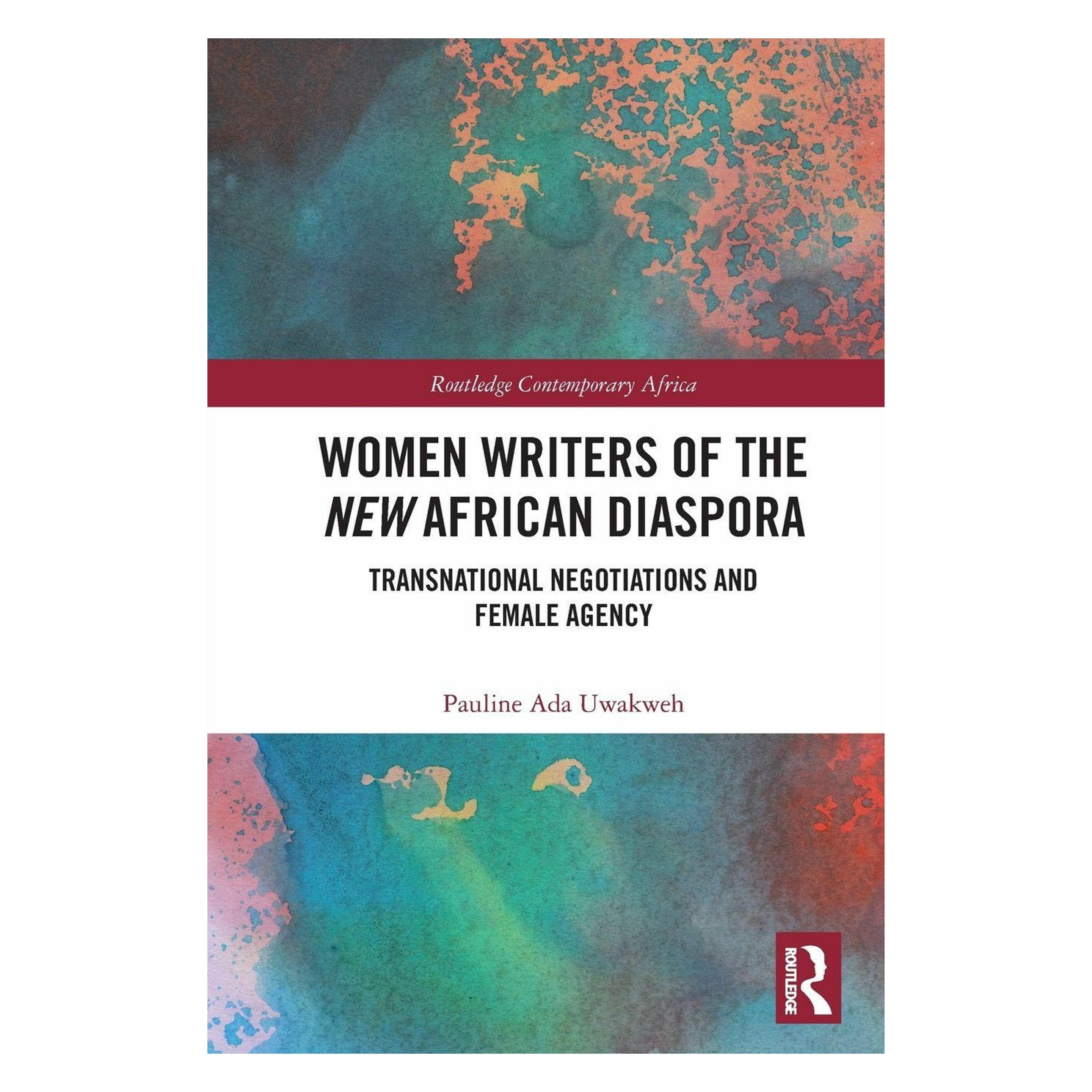 Taylor & Francis Women Writers of the New African Diaspora (Englisch, Pauline Ada Uwakweh) (42111382)
