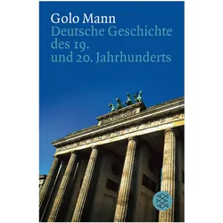 Deutsche Geschichte des 19. und 20. Jahrhunderts, Fachbücher von Golo Mann