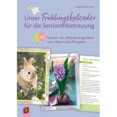 Unser Frühlingskalender für die Seniorenbetreuung, Sonstige von Gisela Mötzing, Verlag an der Ruhr, 978-3-8346-4270-7
