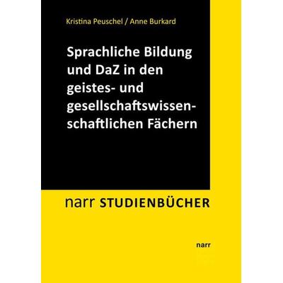 Sprachliche Bildung und Deutsch als Zweitsprache in den geistes- und gesellschaftswissenschaftlichen Fächern, Taschenbuch von Kristina Peuschel,Anne