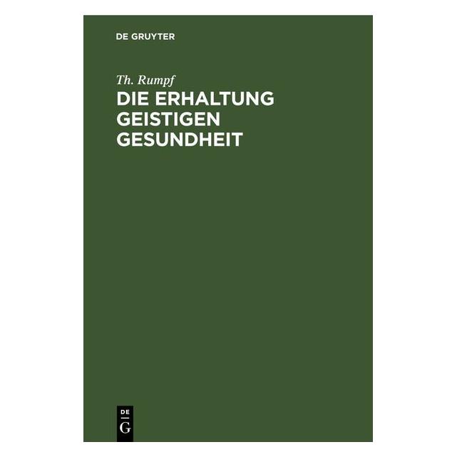 De Gruyter Rumpf:Die Erhaltung geistigen Gesundhei (67781885)
