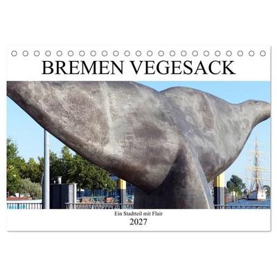 Bremen Vegesack - Ein Stadtteil mit Flair (Tischkalender 2027 DIN A5 quer), CALVENDO Monatskalender