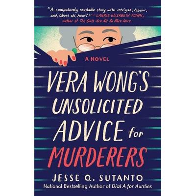 Vera Wong's Unsolicited Advice for Murderers, Taschenbuch von Jesse Q. Sutanto, Penguin LLC US, 978-0-593-54922-3