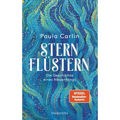 Sternflüstern, Gebundene Ausgabe von Paula Carlin, Diederichs