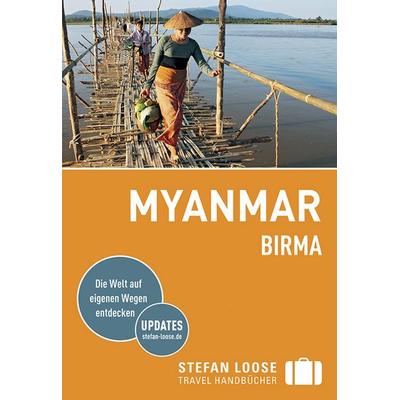 Stefan Loose Reiseführer Myanmar (Birma), Taschenbuch von Martin H. Petrich,Volker Klinkmüller,Andrea Markand,Markus Markand, DuMont Reiseverlag