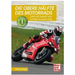 Die obere Hälfte des Motorrads, Ratgeber von Bernt Spiegel