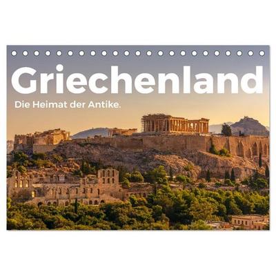 Griechenland - Die Heimat der Antike. (Tischkalender 2026 DIN A5 quer), CALVENDO Monatskalender