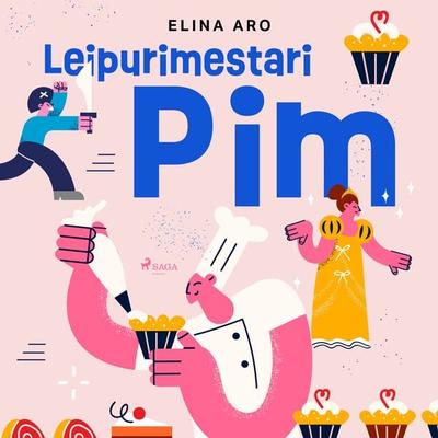 Leipurimestari Pim - Elina Aro, Audio, 9788728427620