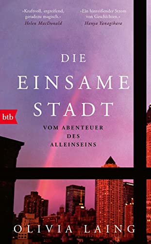 Olivia Laing - Die einsame Stadt: Vom Abenteuer des Alleinseins - Preis vom 19.10.2026 19:33:35 h