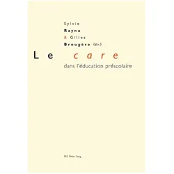 Le 'care' dans l'éducation préscolaire, Schulbücher von Sylvie Rayna, Gilles Brougère