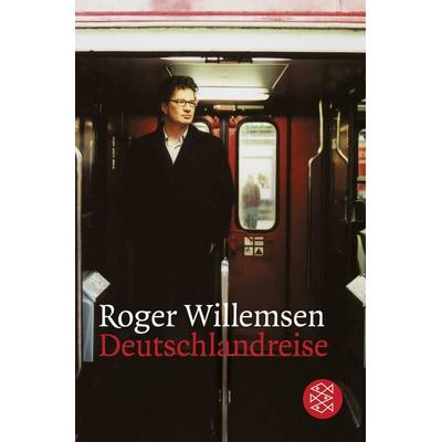 Deutschlandreise, Taschenbuch von Roger Willemsen, Fischer Taschenbuch Verlag