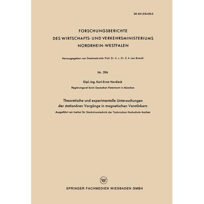 Theoretische und experimentelle Untersuchungen der stationären Vorgänge in magnetischen Verstärkern, Taschenbuch von Karl-Ernst Hardieck, VS Verlag
