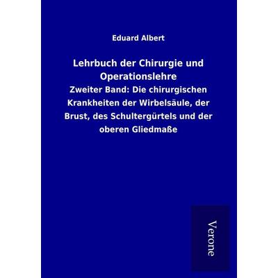 Lehrbuch der Chirurgie und Operationslehre, Taschenbuch von Eduard Albert, BoD - Books on Demand