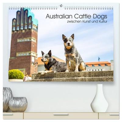 Australian Cattle Dogs zwischen Kunst und Kultur (hochwertiger Premium Wandkalender 2027 DIN A2 quer), Kunstdruck in Hochglanz