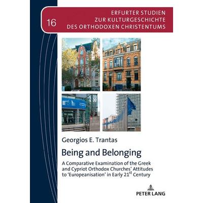 Being and Belonging, Gebundene Ausgabe von Georgios Trantas, Peter Lang GmbH, Internationaler Verlag der Wissenschaften, 978-3-631-76030-7