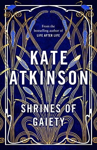 Kate Atkinson - Shrines of Gaiety: From the global No.1 bestselling author of Life After Life - Preis vom 01.10.2026 17:08:56 h