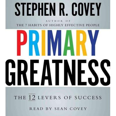Primary Greatness - Stephen R. Covey, CD, 9781442399303