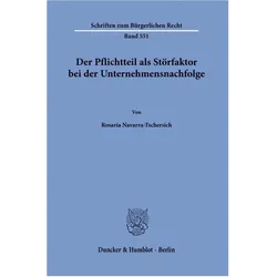 Der Pflichtteil als Störfaktor bei der Unternehmensnachfolge, Fachbücher von Rosaria Navarra-Tschersich