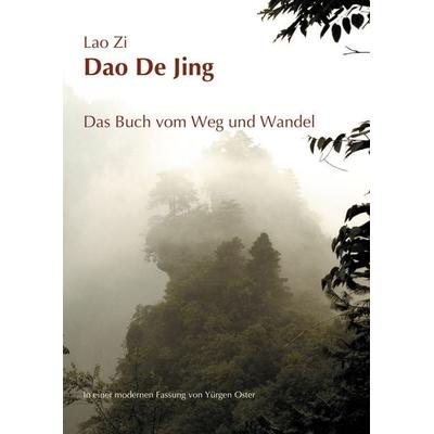 Dao De Jing, Gebundene Ausgabe von Lao Zi, BoD – Books on Demand, 978-3-7357-7738-6