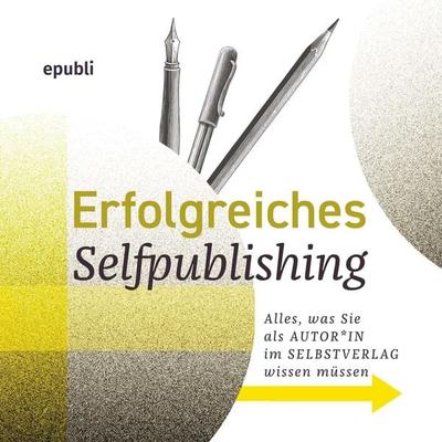 Erfolgreiches Selfpublishing - Epubli Selfpublishing, Audio, 9783758401367