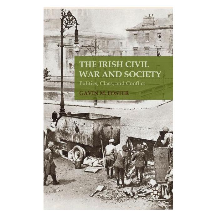 Palgrave Macmillan Uk Foster:The Irish Civil War and Society (Englisch, Hardcover, G. Foster) (63320553)