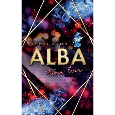 ALBA, Taschenbuch von Sarina Grace Scott, Independently Published