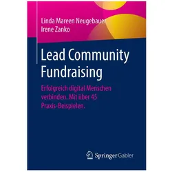Lead Community Fundraising, Fachbücher von Irene Zanko, Linda Mareen Neugebauer
