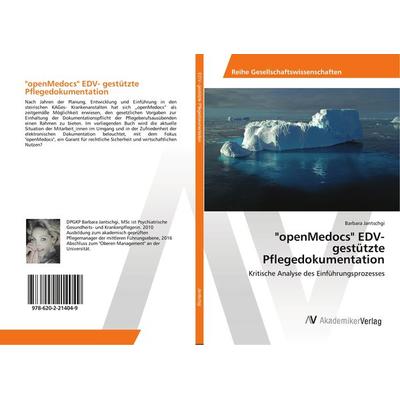 'openMedocs' EDV- gestützte Pflegedokumentation, Taschenbuch von Barbara Jantschgi, AV Akademikerverlag, 978-620-2-21404-9