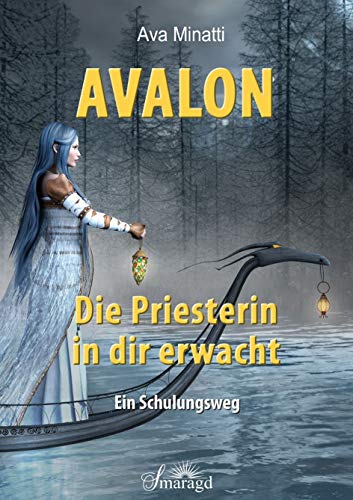 Ava Minatti - Avalon - Die Priesterin in dir erwacht: Ein Schulungsweg - Preis vom 17.10.2026 19:25:27 h