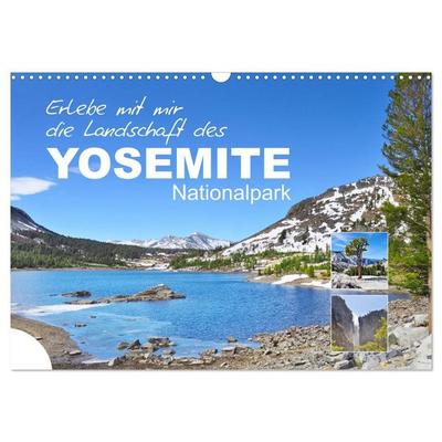 Erlebe mit mir die Landschaft des Yosemite Nationalpark (Wandkalender 2027 DIN A3 quer), CALVENDO Monatskalender