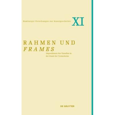 Rahmen und frames, Taschenbuch von , De Gruyter, 978-3-11-047403-9