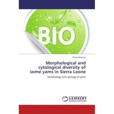 Norman, P: Morphological and cytological diversity of some y, Taschenbuch von Prince Norman, LAP LAMBERT Academic Publishing, 978-3-659-10289-9