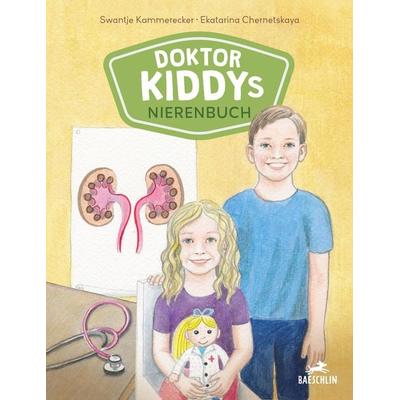 Doktor Kiddys Nierenbuch, Gebundene Ausgabe von Swantje Kammerecker, Baeschlin, 978-3-03893-104-1