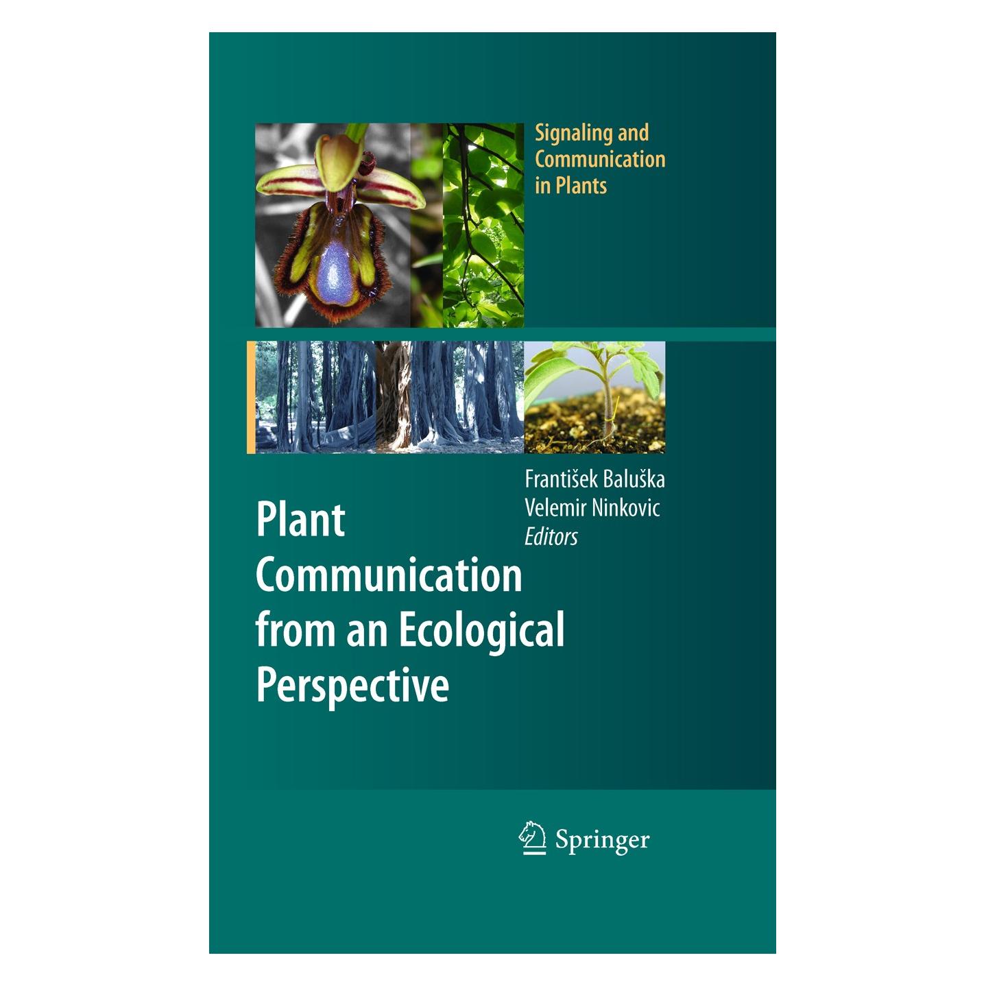 Springer Plant Communication from an Ecological Perspective (Englisch, Hardcover, Frantisek Baluska, Velemir Ninkovic) (9783642121616)