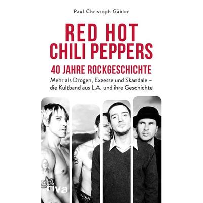 Red Hot Chili Peppers – 40 Jahre Rockgeschichte -